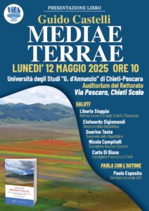 Invito all’evento “Presentazione del libro MEDIAE TERRAE” del Senatore On.le Guido CASTELLI – Auditorium Rettorato 12 maggio 2025 ore 10.00