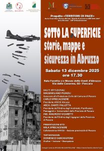 SOTTO LA SUPERFICIE storie, mappe e sicurezza in Abruzzo – 13.12.2025  Pescara: Museo delle Genti d’Abruzzo